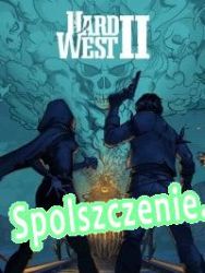Hard West 2 (2022/ENG/Polski/Pirate)