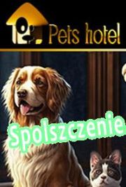 Pets Hotel (2023/ENG/Polski/RePack from SlipStream)