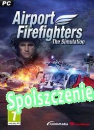 Symulator Straży Pożarnej: Lotnisko (2015/ENG/Polski/RePack from iRRM)