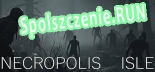 Spolszczenie patch Necropolis Isle